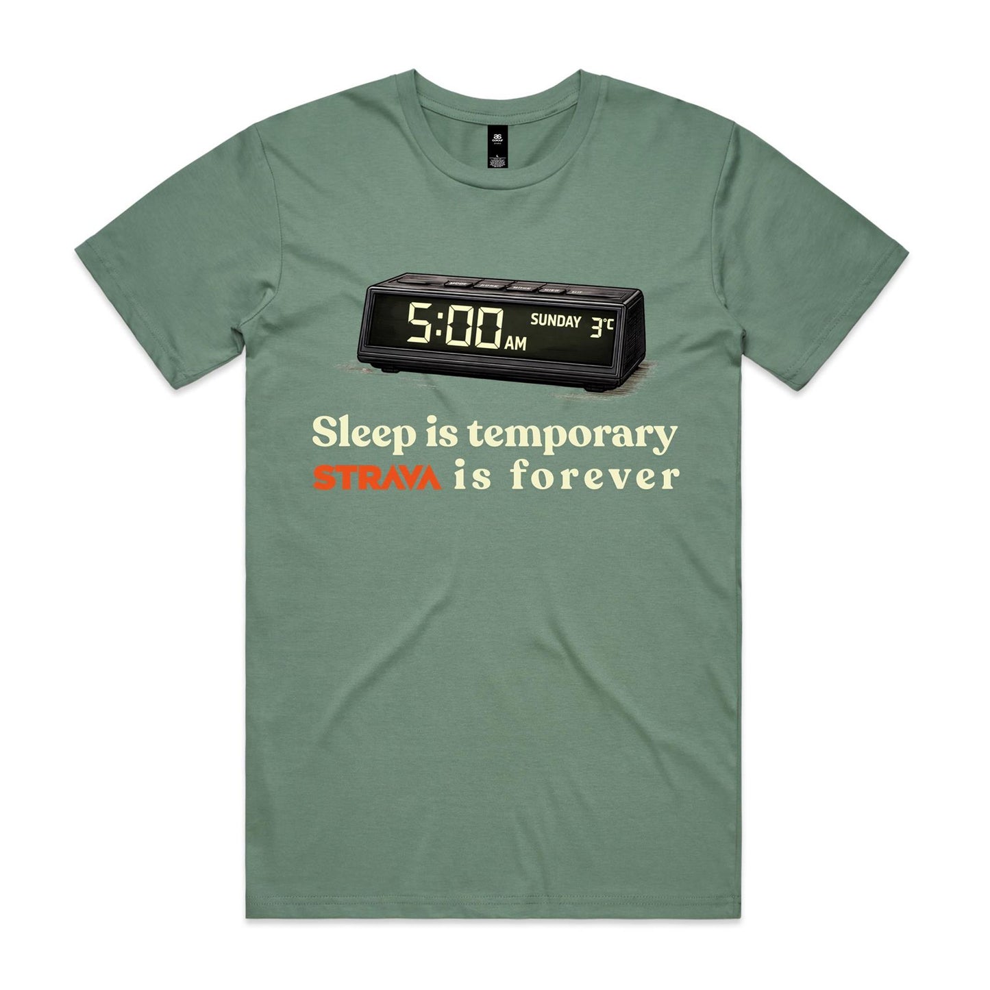 Sleep Is Temporary Strava Is Forever Cycling T-Shirt