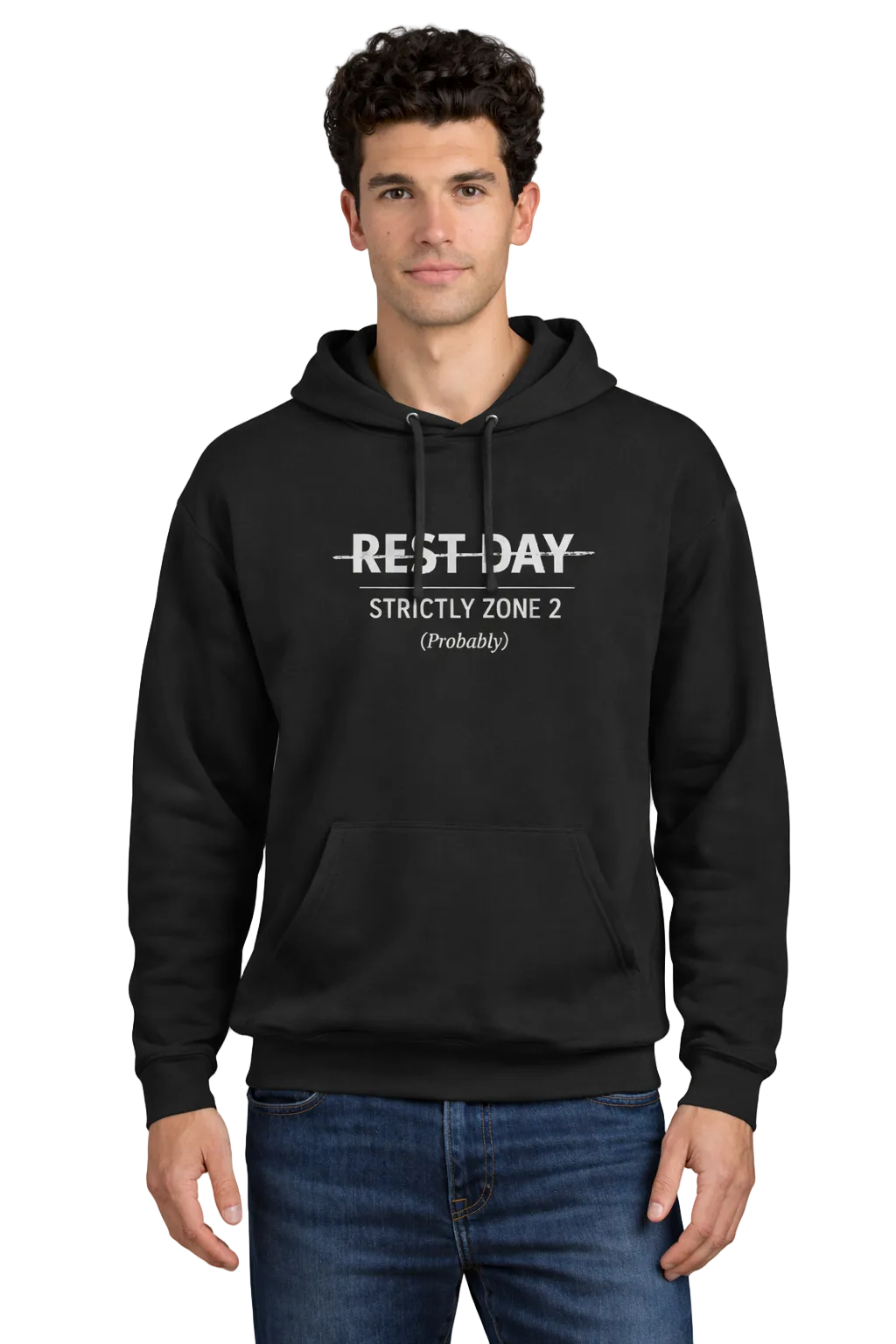 Man wearing a black hoodie with text "Rest Day" crossed out then "strictly zone  on a white background (probably)
